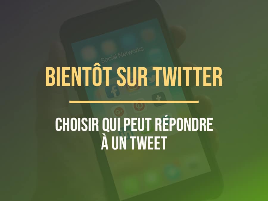 Miniature article : Choisir qui peut r&eacute;pondre &agrave; un tweet